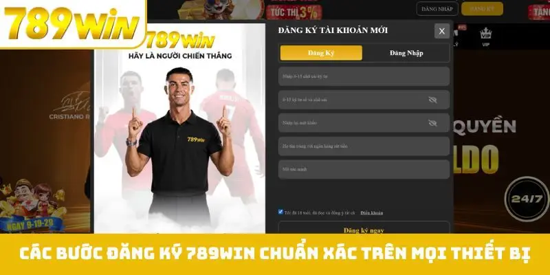 Các bước đăng ký 789WIN chuẩn xác trên mọi thiết bị