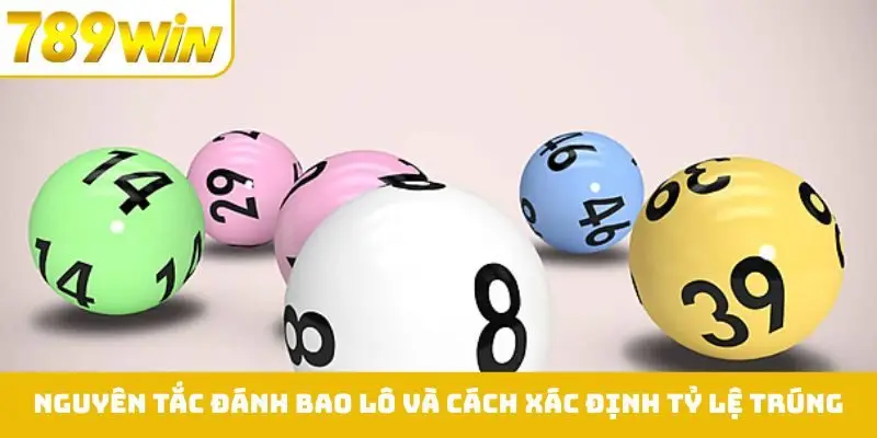 Nguyên tắc đánh bao lô và cách xác định tỷ lệ trúng