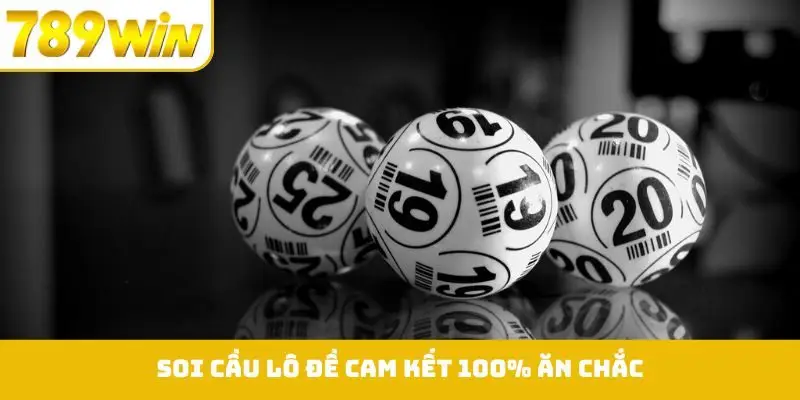Soi Cầu Lô Đề Cam Kết 100% Ăn Chắc